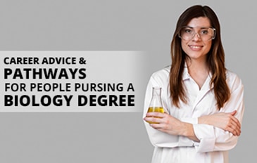 career advice and pathways for people pursing a biology degree