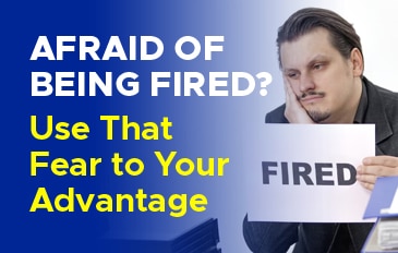Afraid of Being Fired