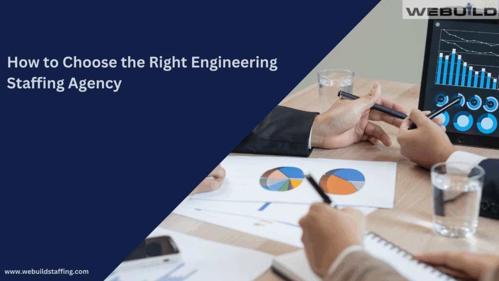 how-to-choose-the-right-engineering-staffing-agency