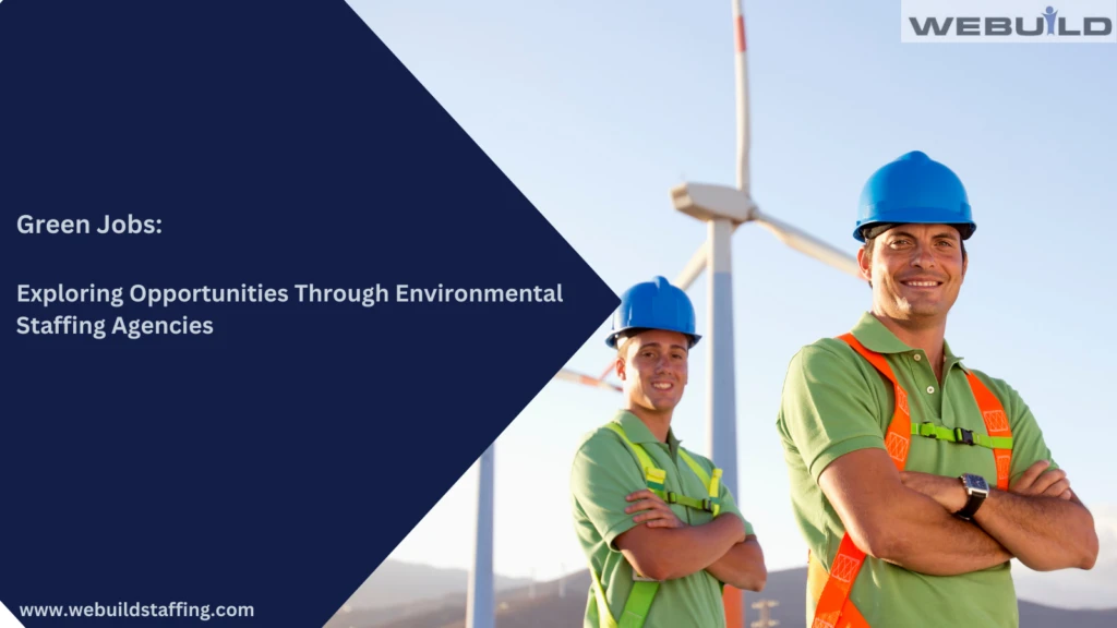 green-jobs:-exploring-opportunities-through-environmental-staffing-agencies