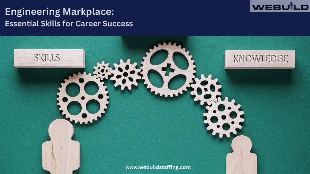 engineering-skills:-essential-skills-for-career-success