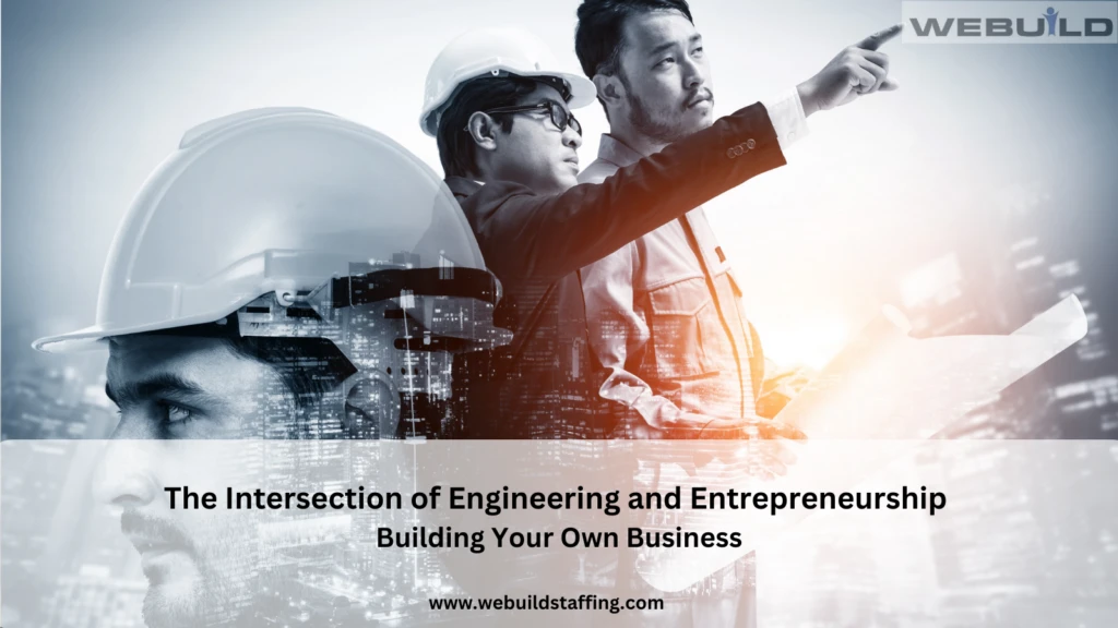 the-intersection-of-engineering-and-entrepreneurship:-building-your-business